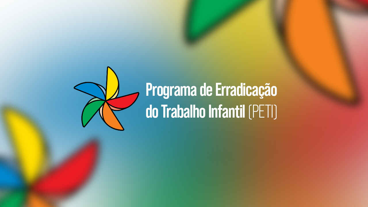 Ações estratégicas do Programa de Erradicação do Trabalho Infantil (AEPETI)
