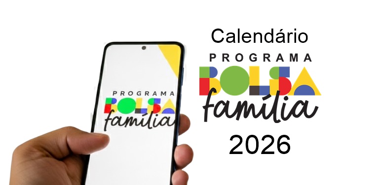 Calendário Bolsa Família 2026: Todas as datas e pagamentos