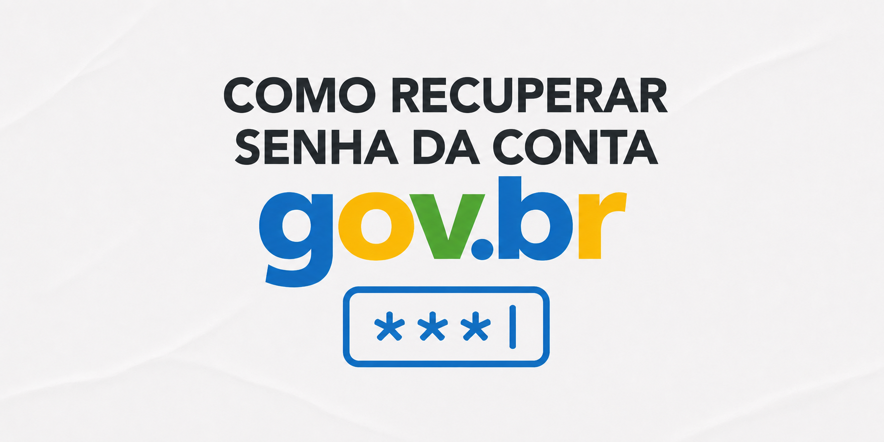 Como recuperar senha da conta Gov.br